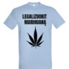 Universalūs marškinėliai "Legalizuokit žolę" Žydra