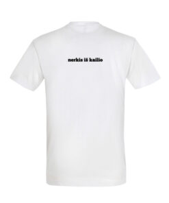 Universalūs marškinėliai "nerkis iš kailio" balta
