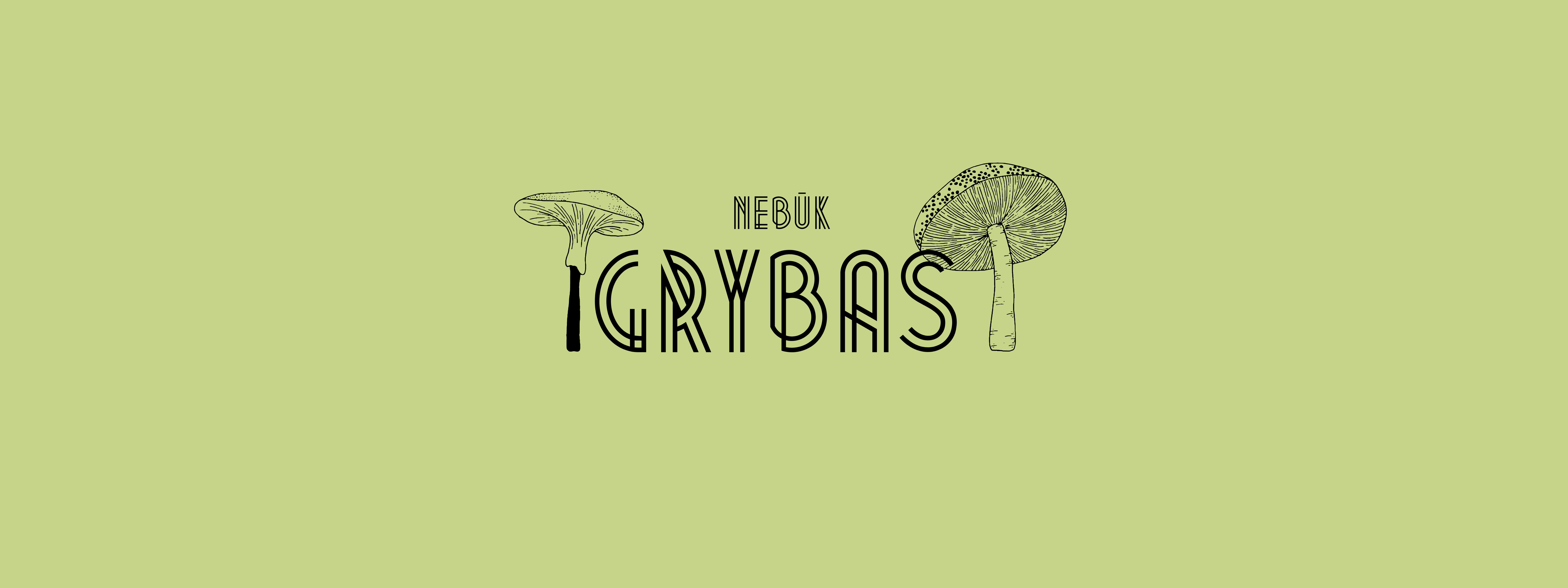 Nebūk Grybas