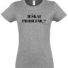 Moteriški marškinėliai "Ieškai problemu"