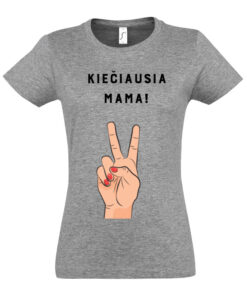 Moteriški marškinėliai "Kiečiausia mama"