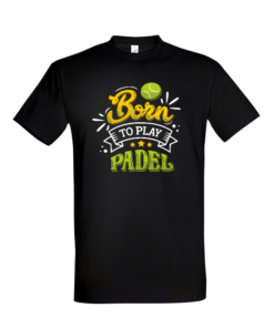 Universalūs marškinėliai "Born to play PADEL"