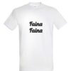 Universalūs marškinėliai "Faina Faina"