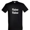 Universalūs marškinėliai "Faina Faina"