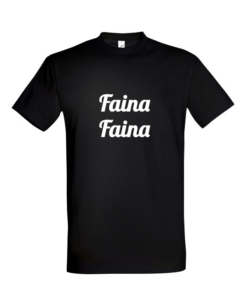 Universalūs marškinėliai "Faina Faina"