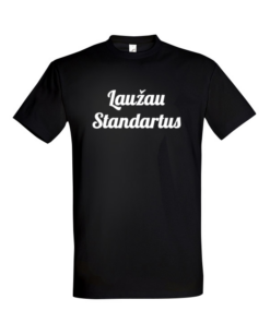 Universalūs marškinėliai "Laužau Standartus"