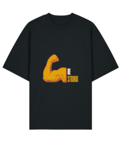 Ekologiški oversized marškinėliai "BE STRONG"