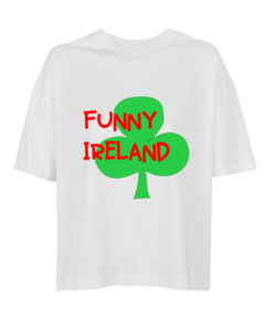 Moteriški oversized marškinėliai "Funny Ireland"